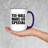 Tee-Ball Makes Life Special - 15oz Accent Mug Purple