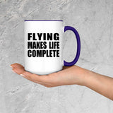 Flying Makes Life Complete - 15oz Accent Mug Purple