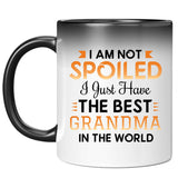 I Am Not Spoiled I Just Have The Best Grandma In The World - 11 Oz Color Changing Mug