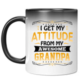 I Get My Attitude From My Awesome Grandpa - 11 Oz Color Changing Mug