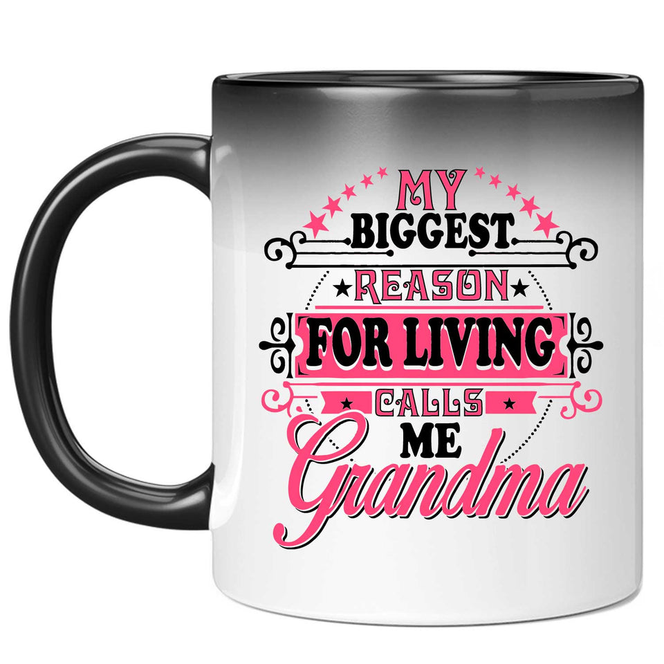 My Biggest Reason For Living Calls Me Grandma - 11 Oz Color Changing Mug