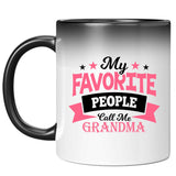 My Favorite People Call Me Grandma - 11 Oz Color Changing Mug