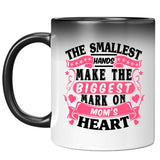 The Smallest Hands Make The Biggest Mark On Mom's Heart - 11 Oz Color Changing Mug