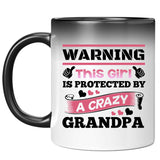 Warning This Girl Is Protected by A Crazy Grandpa - 11 Oz Color Changing Mug