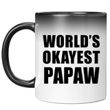 World's Okayest Papaw - 11 Oz Color Changing Mug