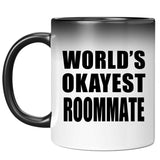 World's Okayest Roommate - 11 Oz Color Changing Mug