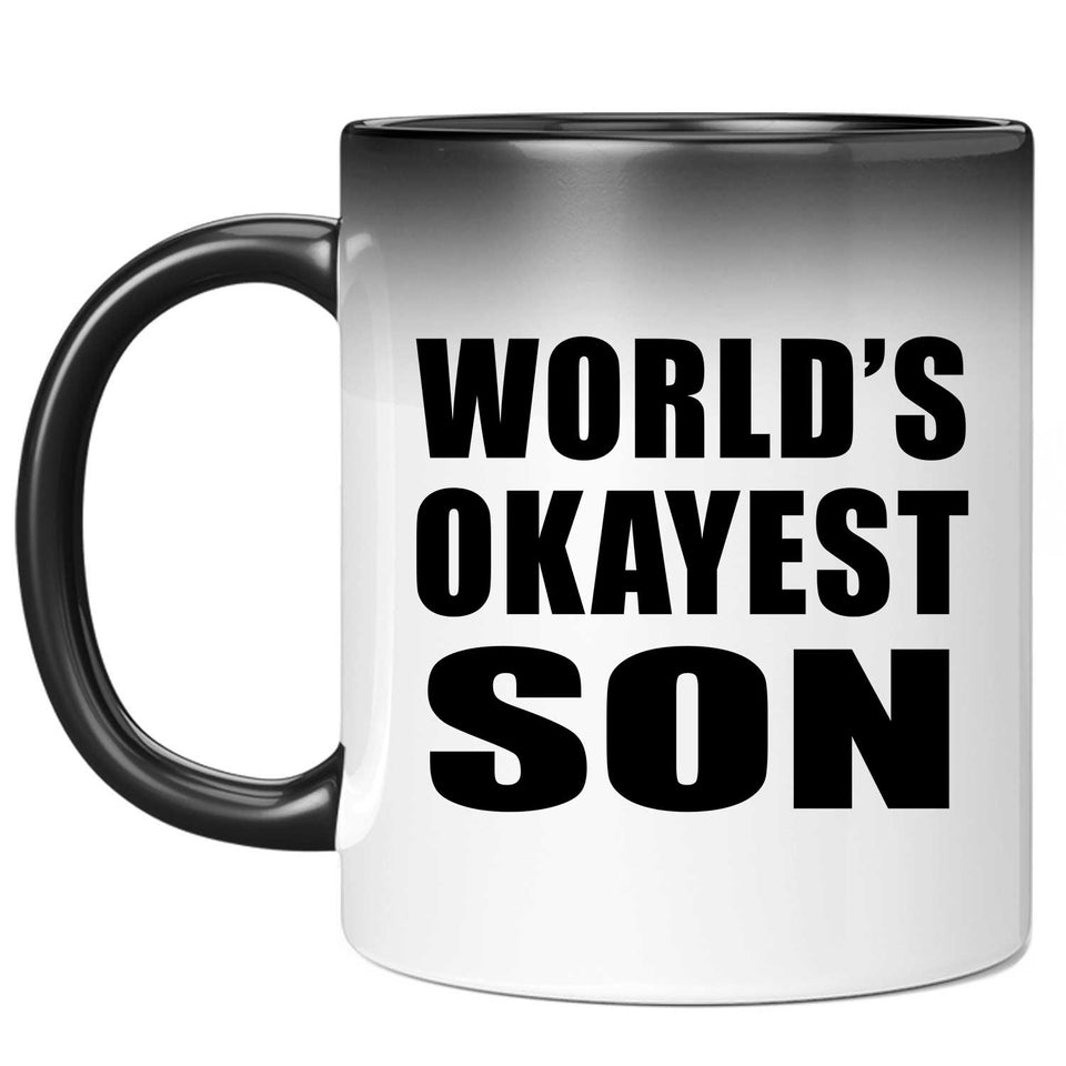 World's Okayest Son - 11 Oz Color Changing Mug