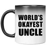 World's Okayest Uncle - 11 Oz Color Changing Mug