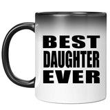 Best Daughter Ever - 11 Oz Color Changing Mug