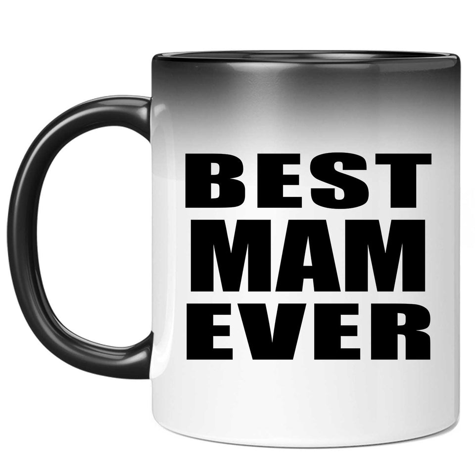 Best Mam Ever - 11 Oz Color Changing Mug