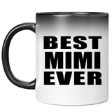 Best Mimi Ever - 11 Oz Color Changing Mug