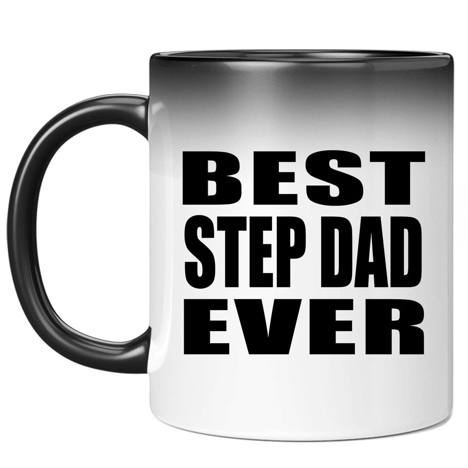 Best Step Dad Ever - 11 Oz Color Changing Mug