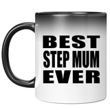 Best Step Mum Ever - 11 Oz Color Changing Mug