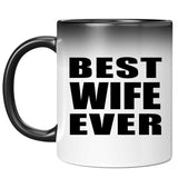Best Wife Ever - 11 Oz Color Changing Mug