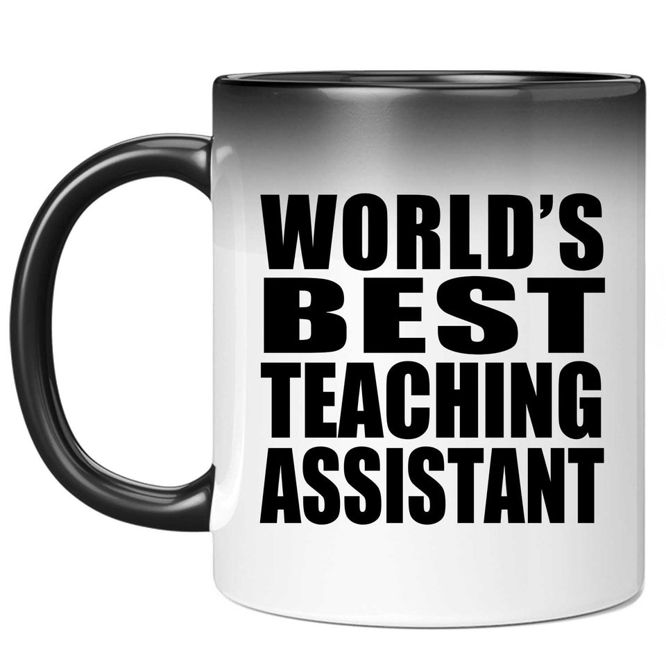 World's Best Teaching Assistant - 11 Oz Color Changing Mug