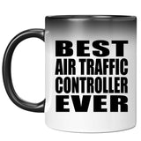 Best Air Traffic Controller Ever - 11 Oz Color Changing Mug