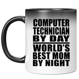 Computer Technician By Day World's Best Mom By Night - 11 Oz Color Changing Mug
