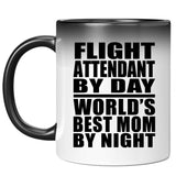 Flight Attendant By Day World's Best Mom By Night - 11 Oz Color Changing Mug