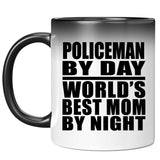 Policeman By Day World's Best Mom By Night - 11 Oz Color Changing Mug