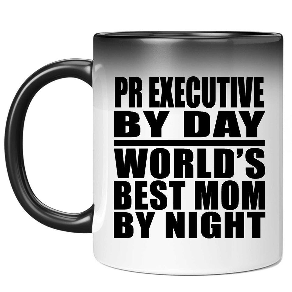 Pr Executive By Day World's Best Mom By Night - 11 Oz Color Changing Mug