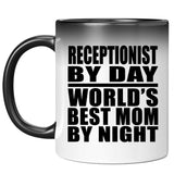 Receptionist By Day World's Best Mom By Night - 11 Oz Color Changing Mug