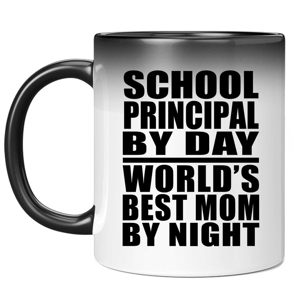 School Principal By Day World's Best Mom By Night - 11 Oz Color Changing Mug