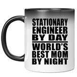 Stationary Engineer By Day World's Best Mom By Night - 11 Oz Color Changing Mug