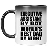 Executive Assistant By Day World's Best Dad By Night - 11 Oz Color Changing Mug