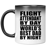 Flight Attendant By Day World's Best Dad By Night - 11 Oz Color Changing Mug