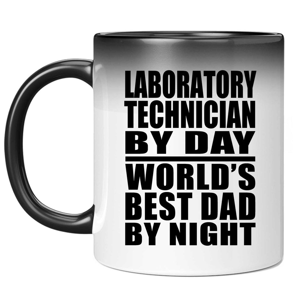 Laboratory Technician By Day World's Best Dad By Night - 11 Oz Color Changing Mug