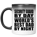 Security Guard By Day World's Best Dad By Night - 11 Oz Color Changing Mug