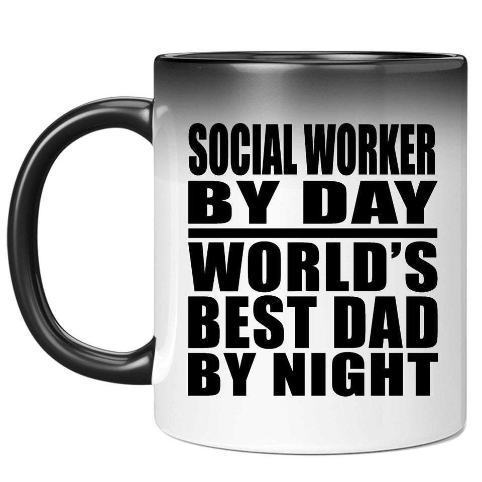 Social Worker By Day World's Best Dad By Night - 11 Oz Color Changing Mug