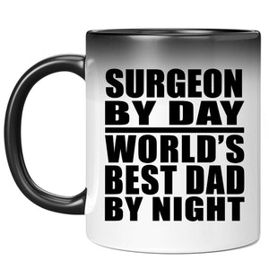 Surgeon By Day World's Best Dad By Night - 11 Oz Color Changing Mug