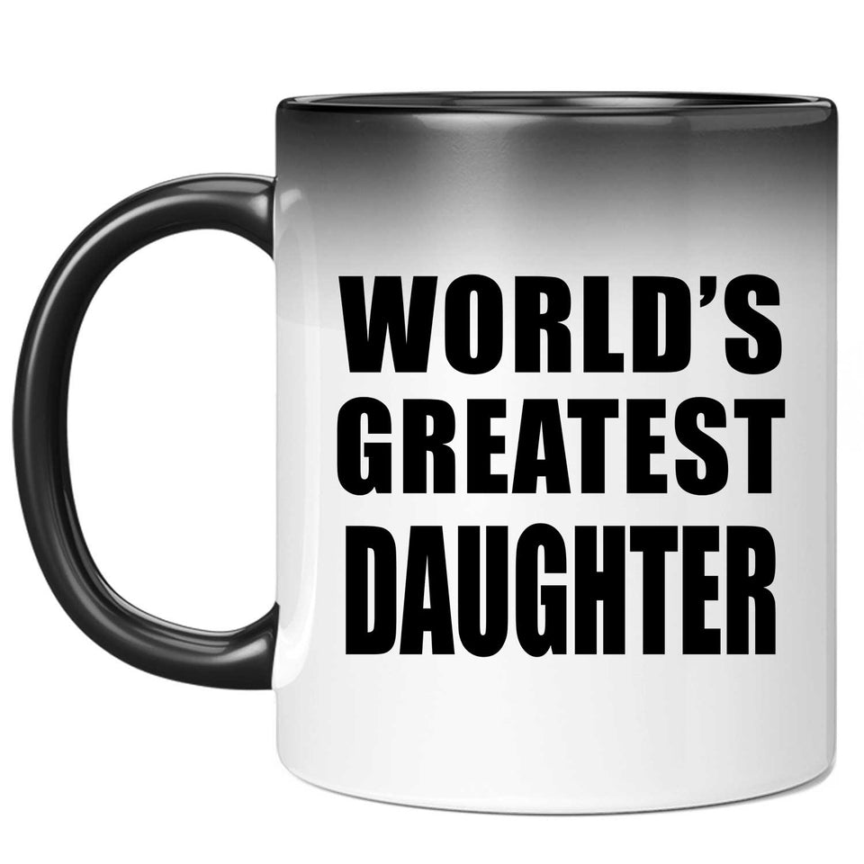 World's Greatest Daughter - 11 Oz Color Changing Mug