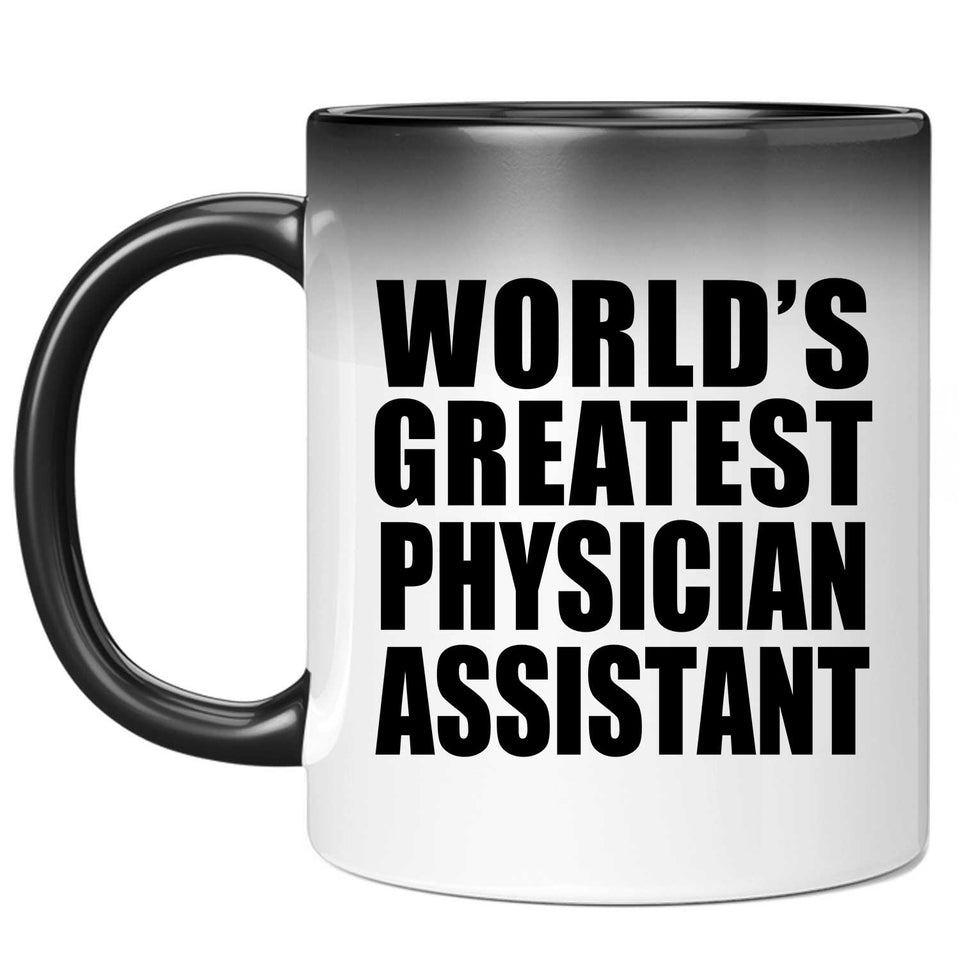 World's Greatest Physician Assistant - 11 Oz Color Changing Mug