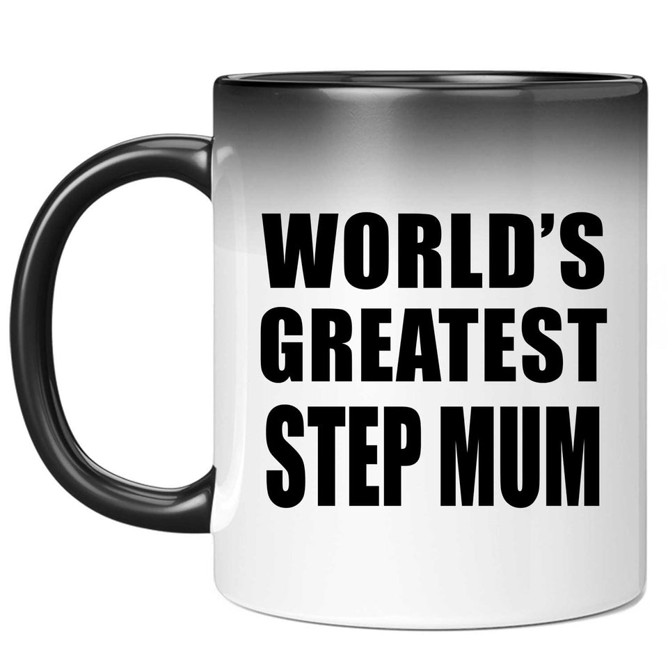 World's Greatest Step Mum - 11 Oz Color Changing Mug