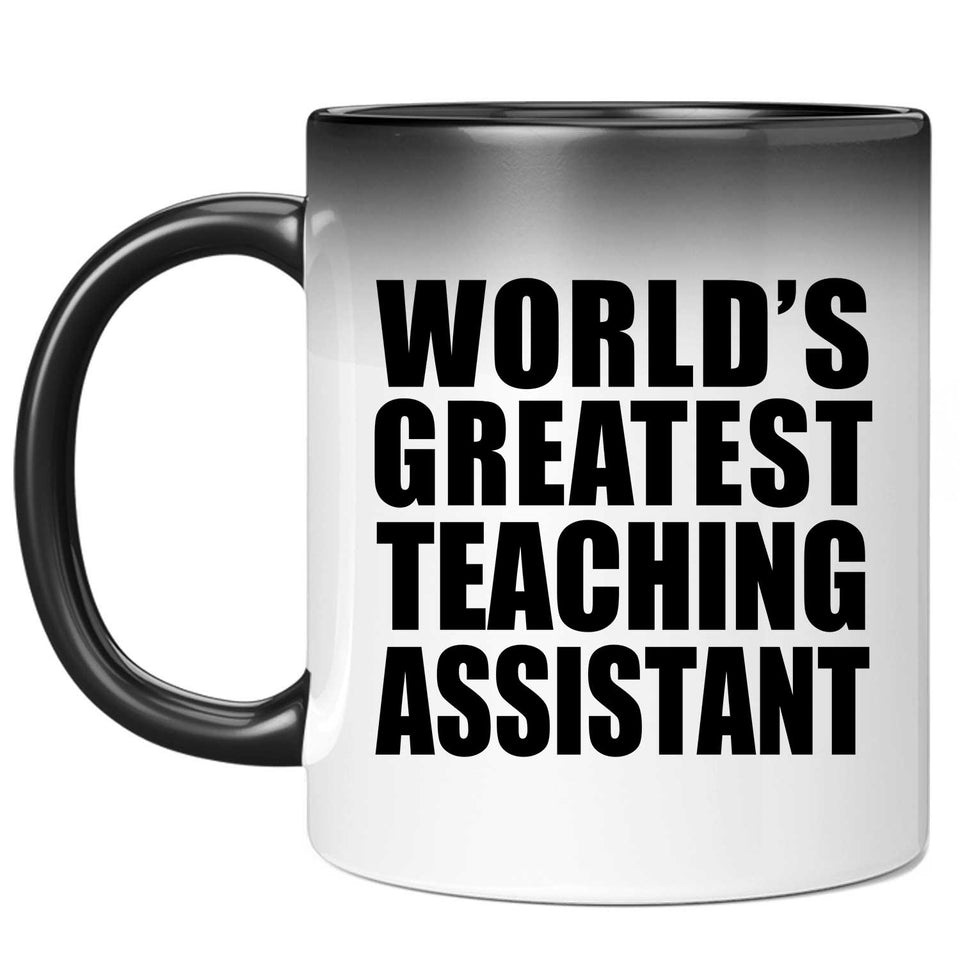 World's Greatest Teaching Assistant - 11 Oz Color Changing Mug