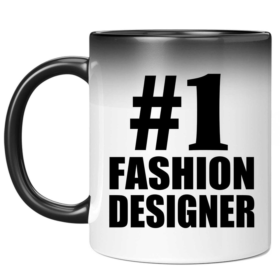 Number One #1 Fashion Designer - 11 Oz Color Changing Mug