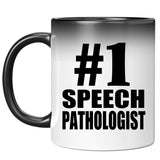 Number One #1 Speech Pathologist - 11 Oz Color Changing Mug