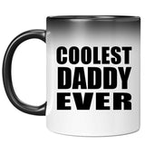 Coolest Daddy Ever - 11 Oz Color Changing Mug