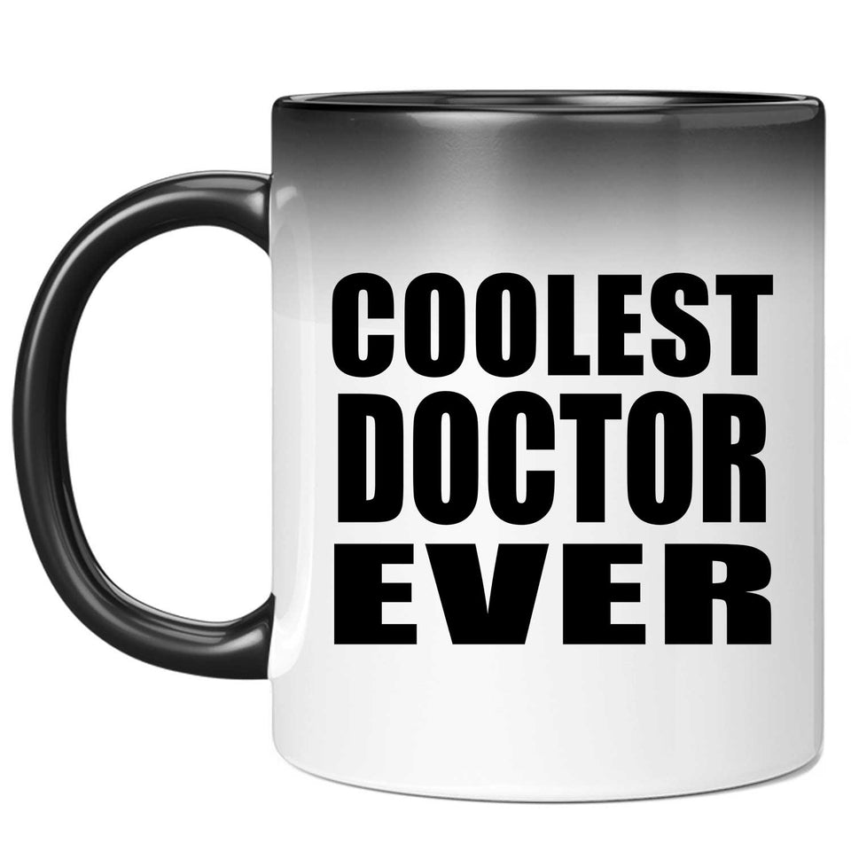 Coolest Doctor Ever - 11 Oz Color Changing Mug