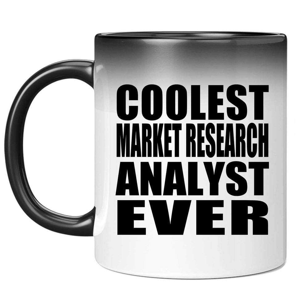Coolest Market Research Analyst Ever - 11 Oz Color Changing Mug