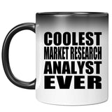 Coolest Market Research Analyst Ever - 11 Oz Color Changing Mug