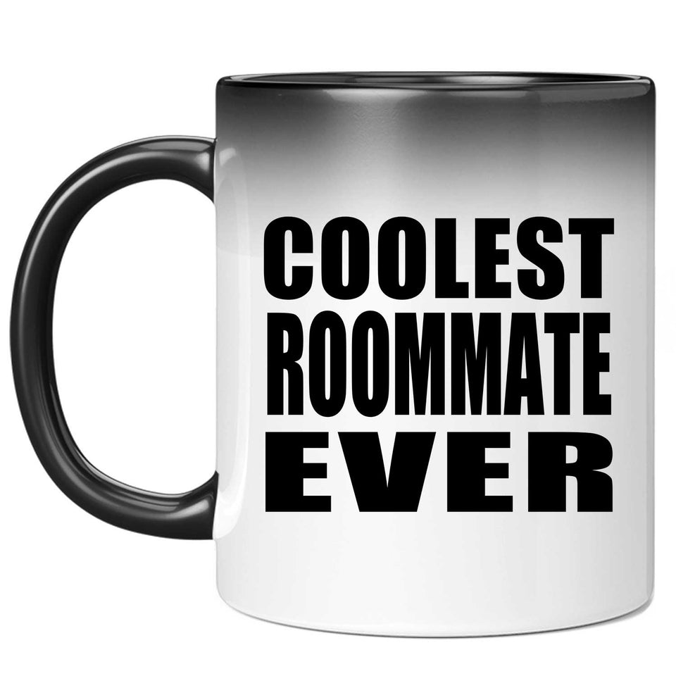 Coolest Roommate Ever - 11 Oz Color Changing Mug
