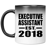 Executive Assistant Established EST. 2018 - 11 Oz Color Changing Mug