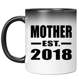Mother Established EST. 2018 - 11 Oz Color Changing Mug