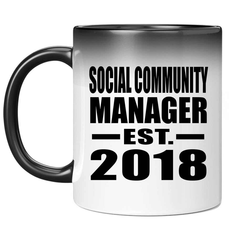 Social Community Manager Established EST. 2018 - 11 Oz Color Changing Mug