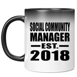 Social Community Manager Established EST. 2018 - 11 Oz Color Changing Mug