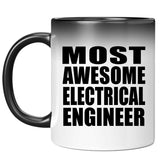 Most Awesome Electrical Engineer - 11 Oz Color Changing Mug