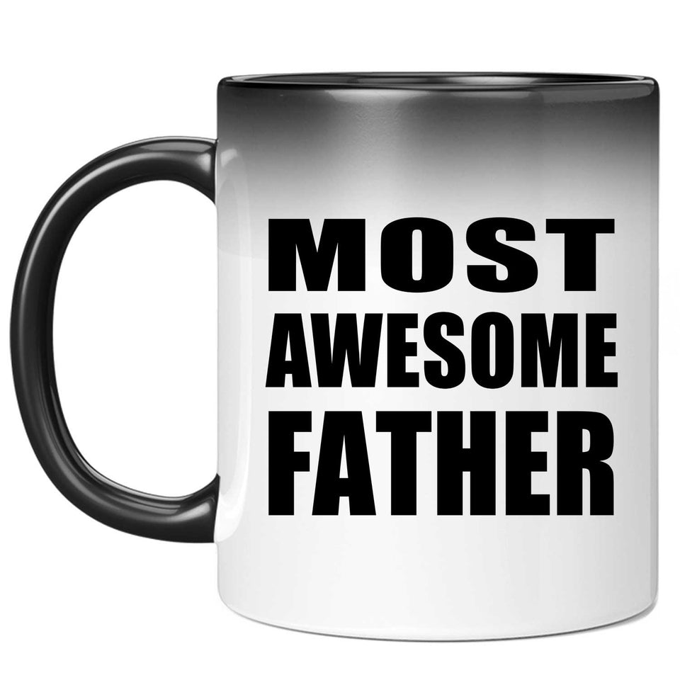 Most Awesome Father - 11 Oz Color Changing Mug